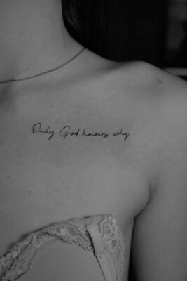 hình xăm chữ only God knows why