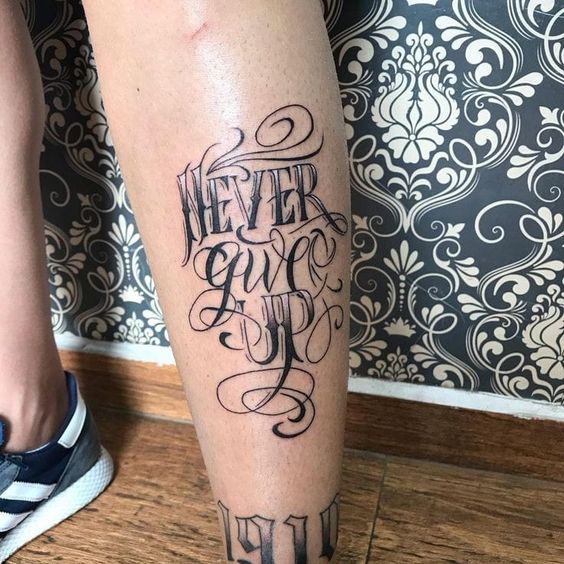 Gợi ý 700+ mẫu hình xăm chữ never give up khích lệ tinh thần - Genztattoo