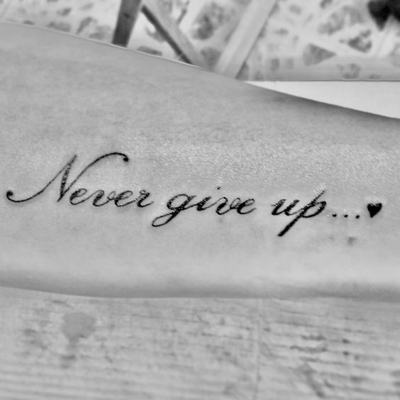 Gợi ý 700+ mẫu hình xăm chữ never give up khích lệ tinh thần - Genztattoo