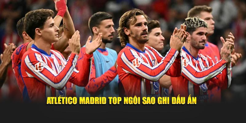 Huấn luyện và Tin tức của Atlético Madrid
