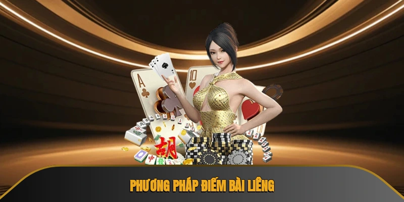 Cách Điếm Bài Liêng Nhanh Chóng Và Siêu Chính Xác Nhất